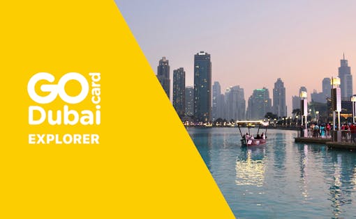 Go Dubai Explorer Pass - Choose 3,4,5 or 7 Attractions