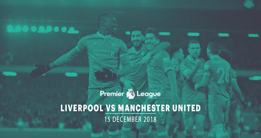 Liverpool vs Manchester United - 15th Dec'18