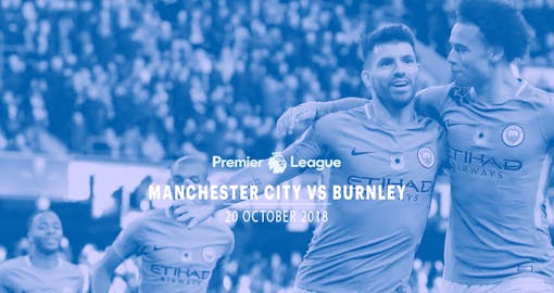 Manchester City vs Burnley - 20th Oct'18