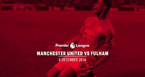 Manchester United vs Fulham - 8th Dec'18