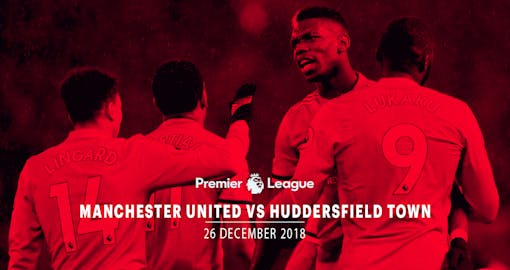Manchester United vs Huddersfield Town - 26th Dec'18