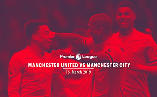 Manchester United vs Manchester City - 16th Mar'19