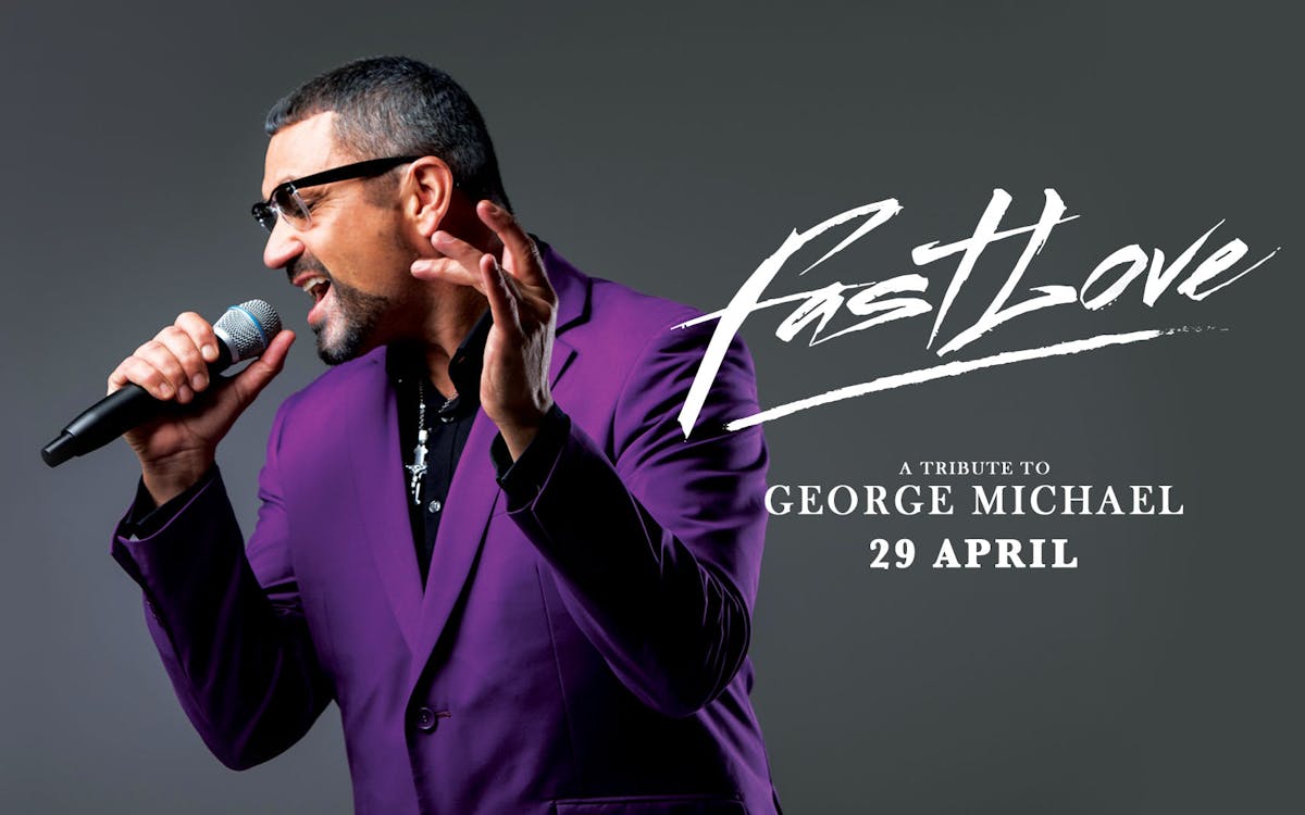 fastlove - a tribute to george michael-1 fastlove - a tribute to george michael-1