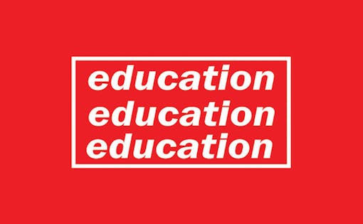 Education, Education, Education