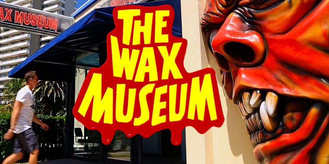 The Wax Museum Tickets