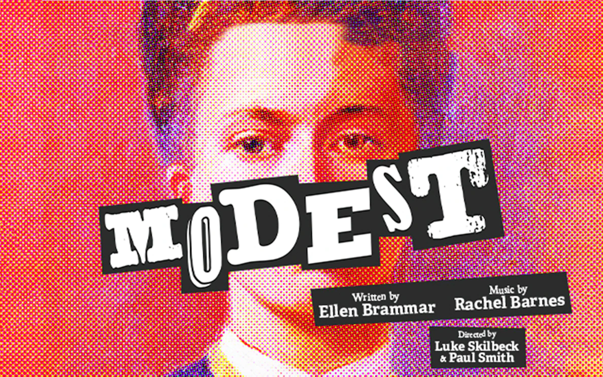 Poster for the show "Modest" with bold text and a stylized portrait background.