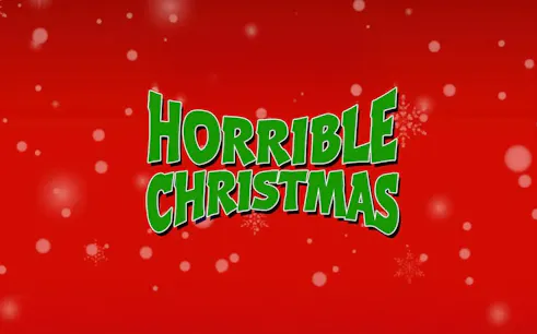 Horrible Christmas text on a red background with snowflakes.