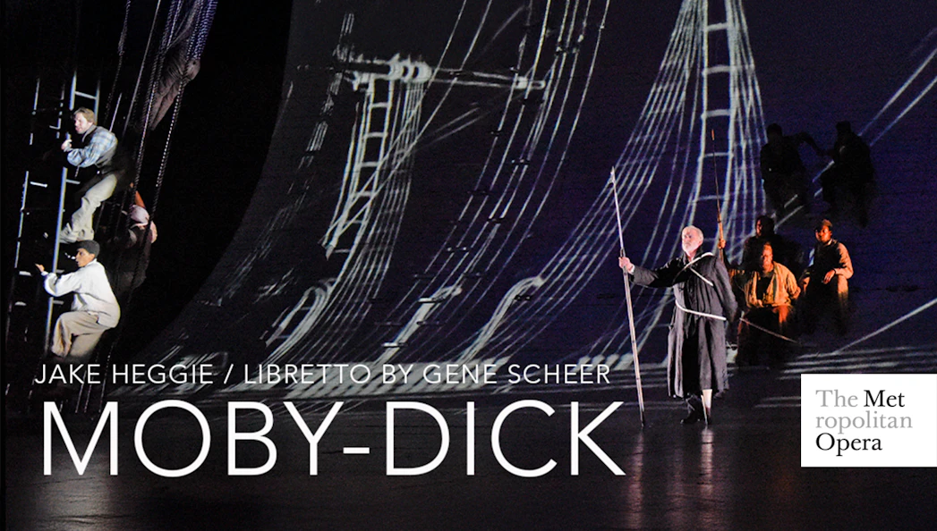 Opera performance of "Moby Dick" at the Metropolitan Opera with sailors on a ship.