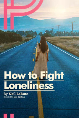 How to Fight Loneliness Tickets