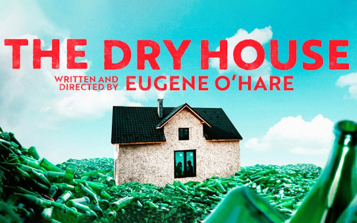 The Dry House" title with a house surrounded by green bottles.