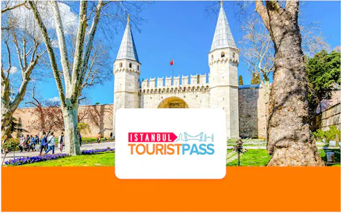 Topkapi Palace entrance with Istanbul Tourist Pass logo in foreground.