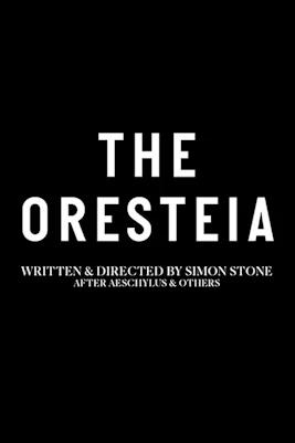 The Oresteia Westend show poster, written and directed by Simon Stone