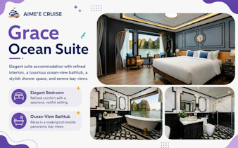 Grace Ocean Suite with ocean-view bathtub and elegant bedroom on Ha Long Bay cruise.