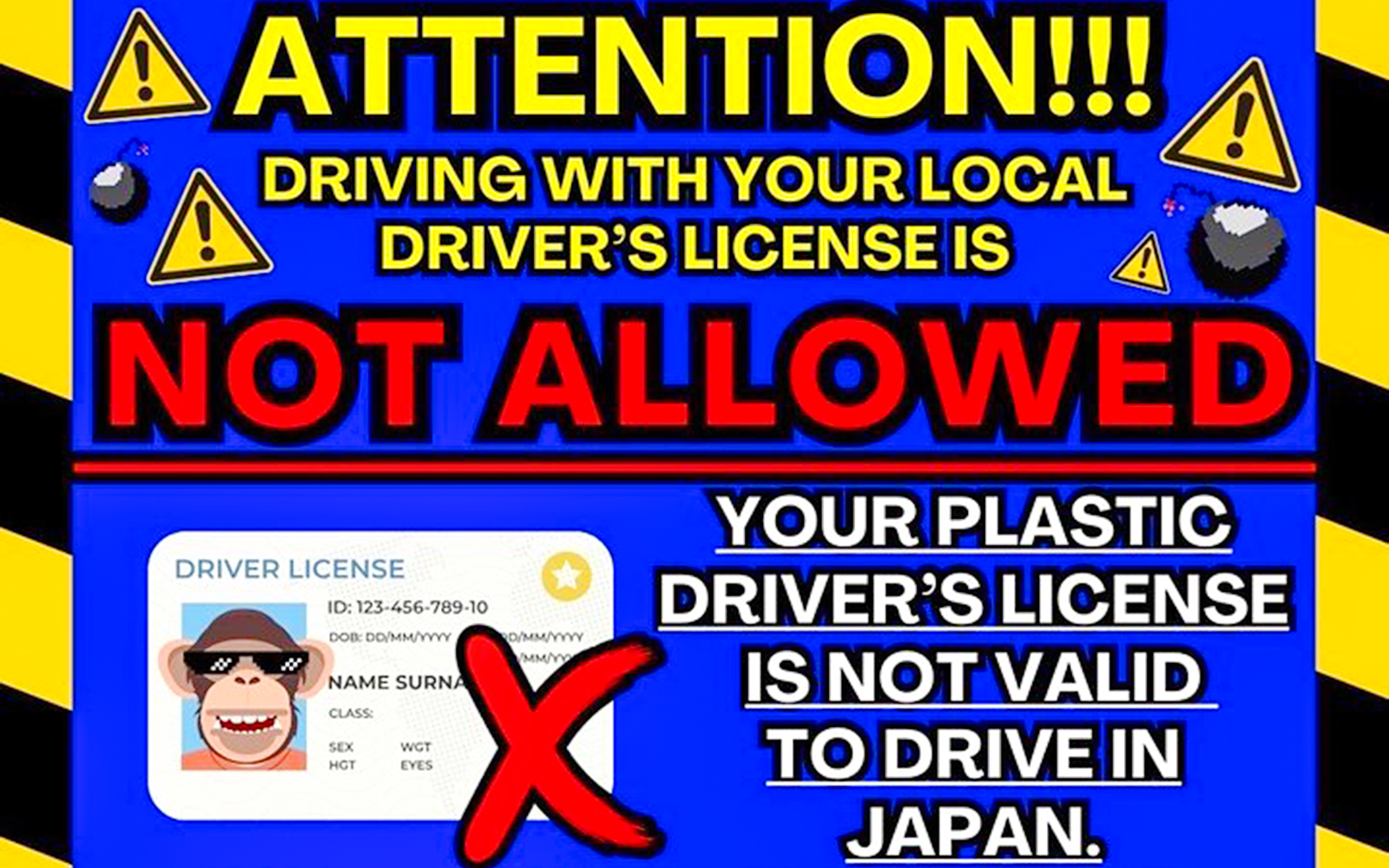 Local driver's licenses not valid for driving in Japan, large red "X" over license graphic.