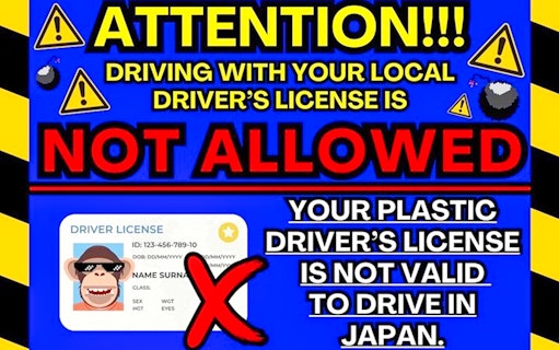 Local driver's licenses not valid for driving in Japan, large red "X" over license graphic.