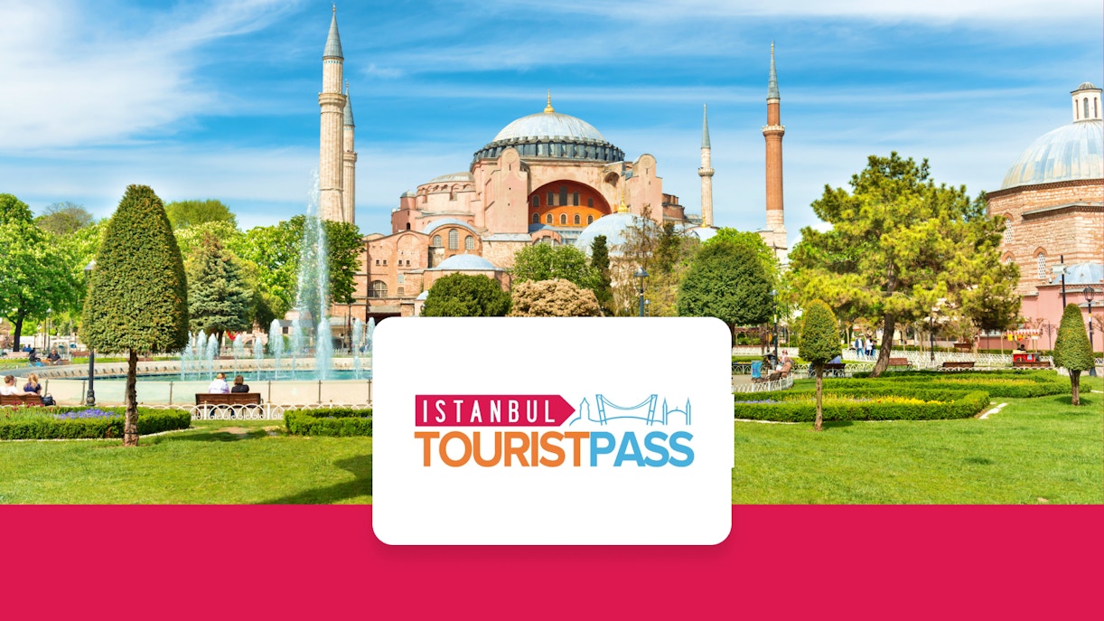 Hagia Sophia with Istanbul Welcome Card logo in foreground.