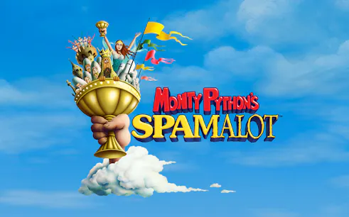 Monty Python's Spamalot logo with a hand holding a grail against a blue sky.