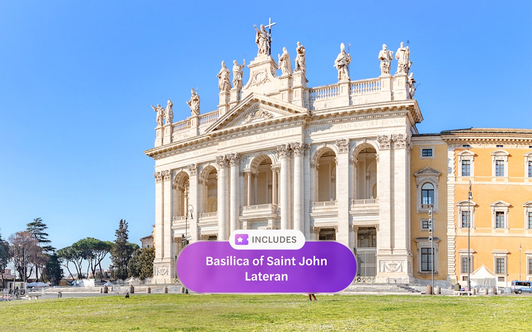 Basilica of Saint John Lateran facade in Rome with Omnia Card and Roma Pass offer.