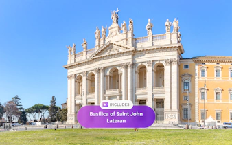 Basilica of Saint John Lateran facade in Rome with Omnia Card and Roma Pass offer.