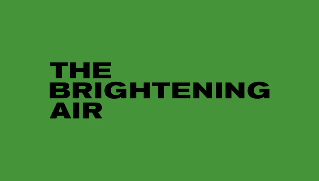 Text 'The Brightening Air' on a green background