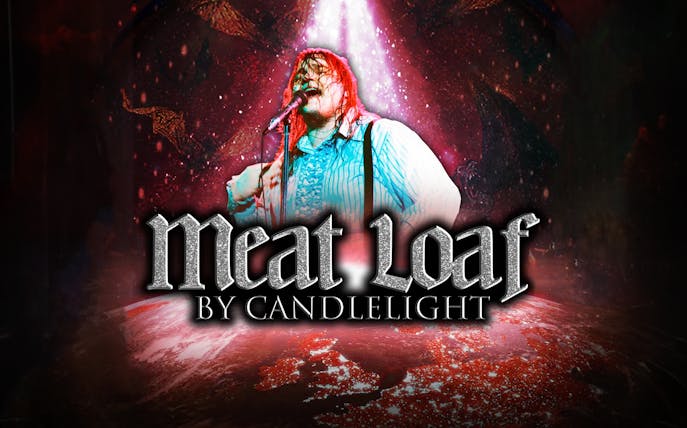 Concerts by Candlelight featuring Meat Loaf tribute performance.