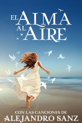 El Alma al Aire, o Musical
