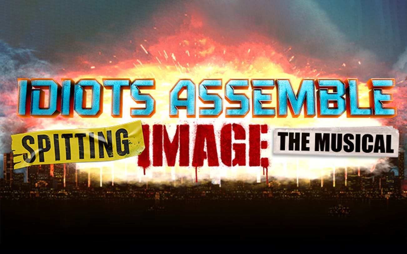Idiots Assemble: Spitting Image the Musical logo with explosive background.