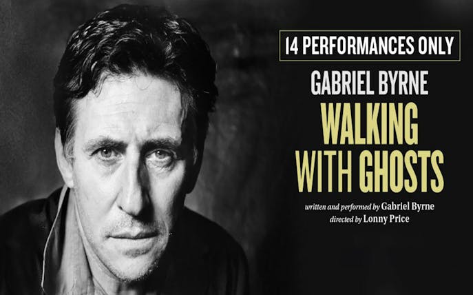 Walking With Ghosts performance by Gabriel Byrne, 14 shows only