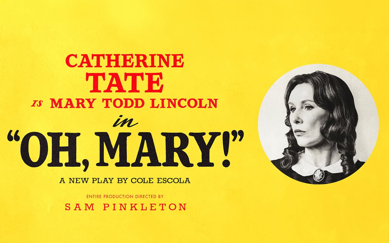 Catherine Tate as Mary Todd Lincoln in "Oh, Mary!" Westend show poster.