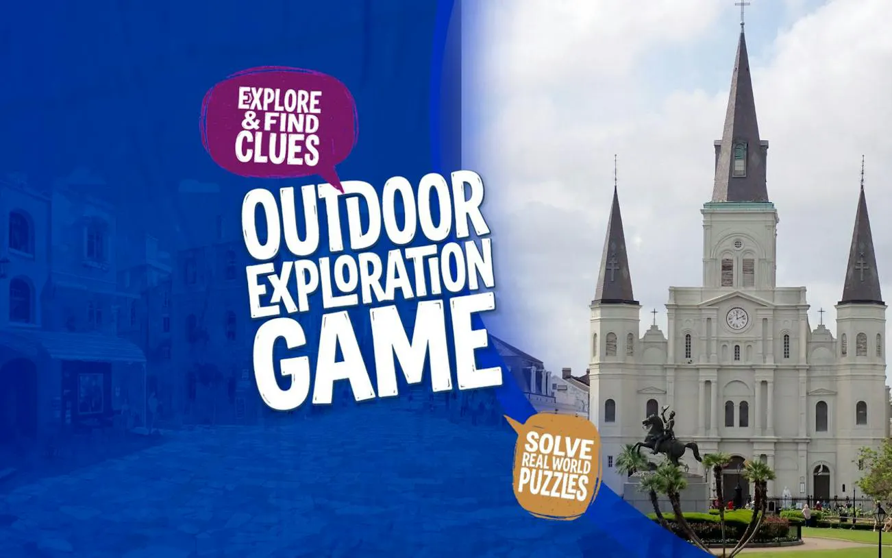 Outdoor exploration game promotion with St. Louis Cathedral, New Orleans.