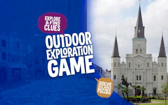 Outdoor exploration game promotion with St. Louis Cathedral, New Orleans.