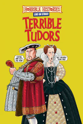 Horrible Histories Terrible Tudors stage performance with actors in period costumes.