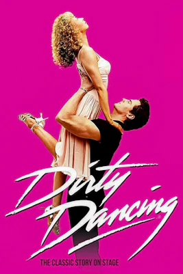 Dirty Dancing stage show poster with iconic lift scene.