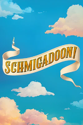 Schmigadoon banner against a blue sky with clouds.