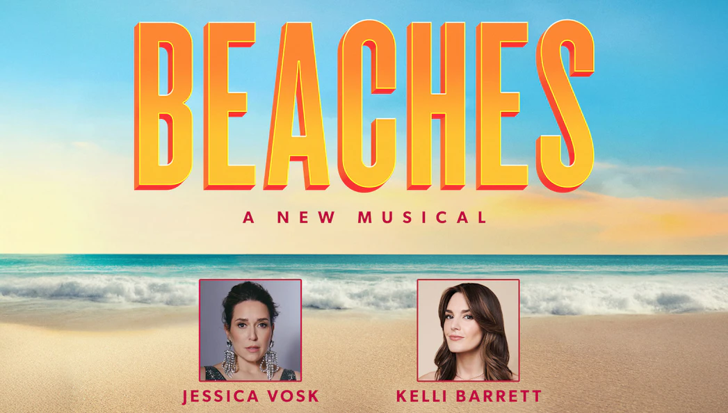 Beaches musical poster with ocean backdrop, featuring Jessica Vosk and Kelli Barrett.