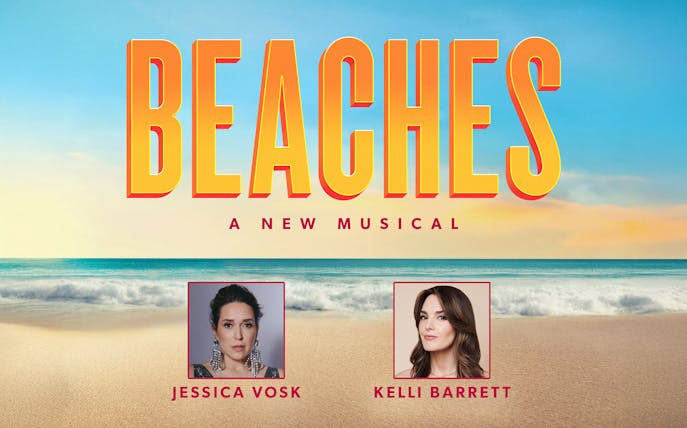 Beaches musical poster with ocean backdrop, featuring Jessica Vosk and Kelli Barrett.