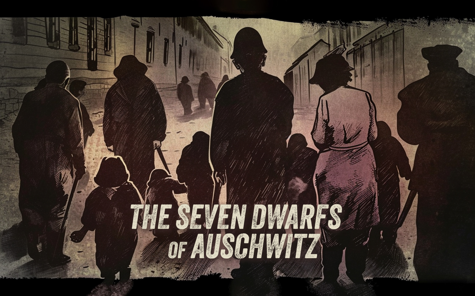 The Seven Dwarfs of Auschwitz