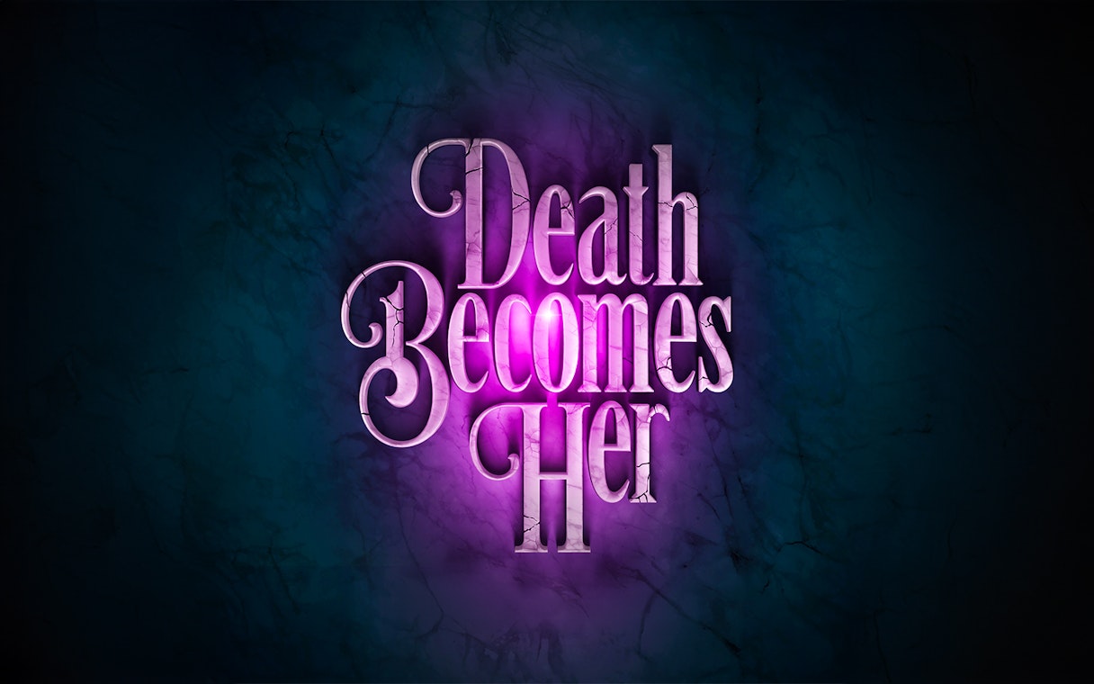 Death Becomes Her" title in glowing purple text on a dark background.