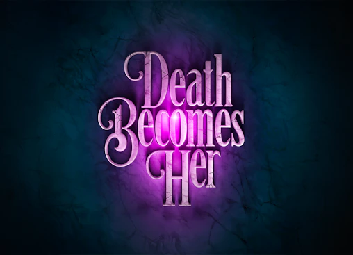 Death Becomes Her