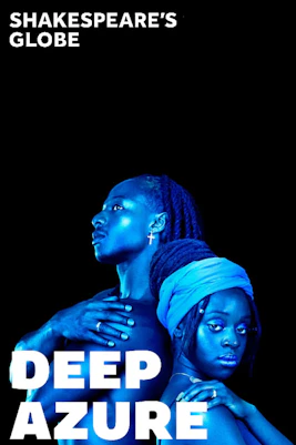 Two performers in blue lighting for Deep Azure at Shakespeare's Globe, West End.