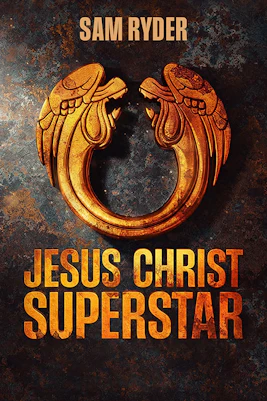 Jesus Christ Superstar Westend poster with golden emblem and text