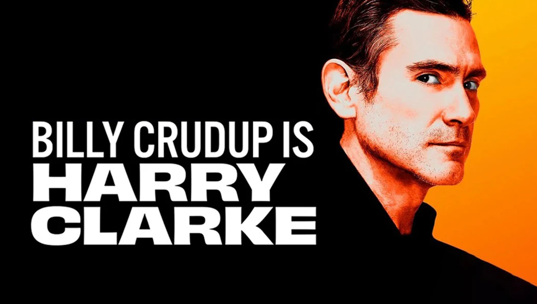 Billy Crudup starring as Harry Clarke in promotional image.