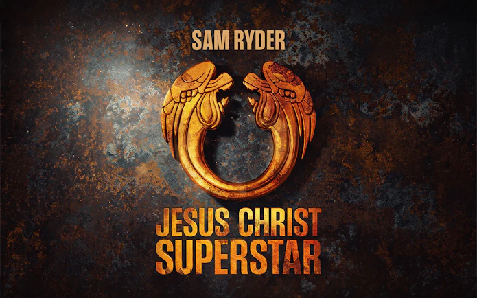 Jesus Christ Superstar logo with gold emblem and Sam Ryder text, West End production.