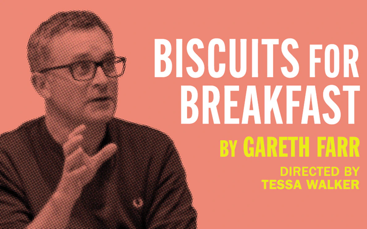Biscuits for Breakfast play poster with director and writer credits