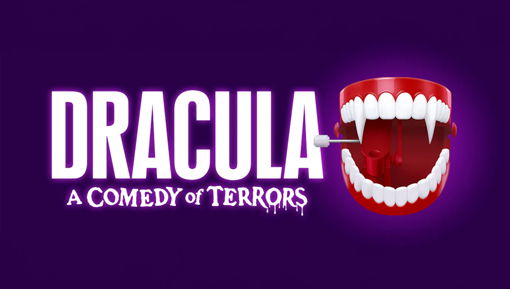 Dracula A Comedy of Terrors title with wind-up vampire teeth on purple background.