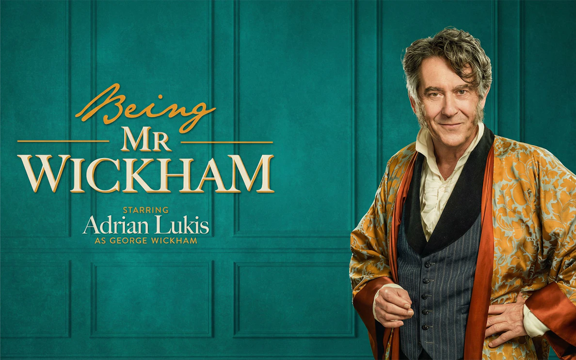 Being Mr Wickham West End show poster featuring actor in period costume