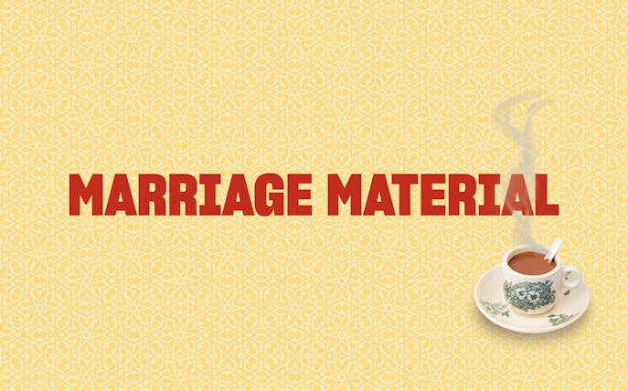 Marriage Material text with a steaming cup of tea on a patterned background