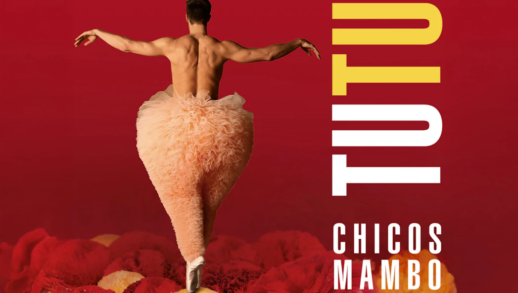 Ballet dancer in tutu on Chicos Mambo Tutu West End show poster.