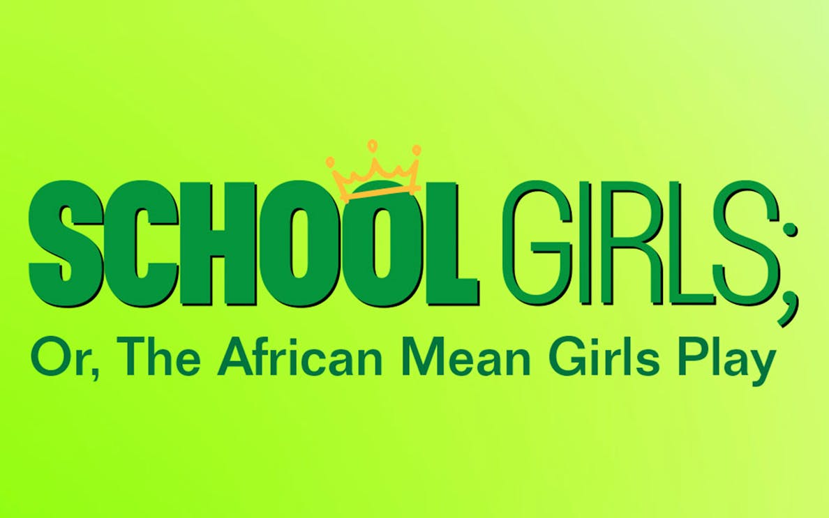 Cast of "School Girls; Or, the African Mean Girls Play" performing on stage in London.