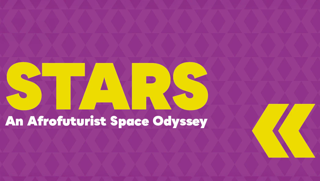 STARS: An Afrofuturist Space Odyssey text on purple geometric background